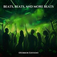 Vladimir Horunzhy - Beats, Beats and more Beats (Horror Edition)