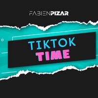 Fabien Pizar - Tiktok Time