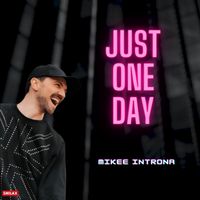 Mikee Introna - Just One Day