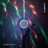 Blackout - Cannonball