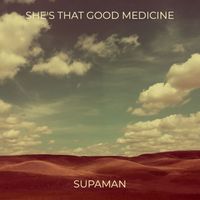 Supaman - She's That Good Medicine