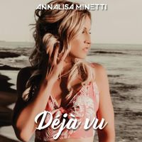 Annalisa Minetti - Deja vu
