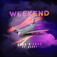 Klod'N'Lodd - Weekend (feat. DENNY MUSIC)