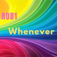 Rob1 - Whenever