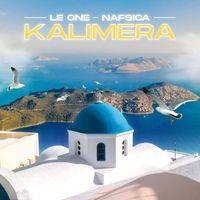 LE ONE, Nafsica - Kalimera