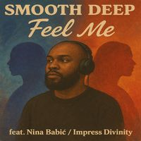 Smooth Deep - Feel Me (Explicit)