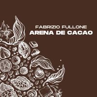 Fabrizio Fullone - Arena de cacao