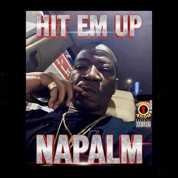 Napalm - Hit em up (Explicit)