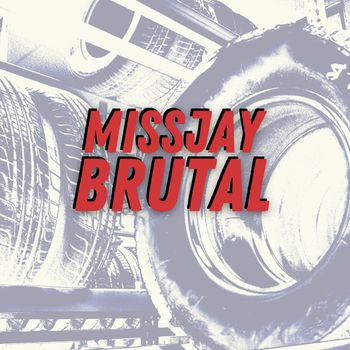 MissJay - Brutal (Explicit)