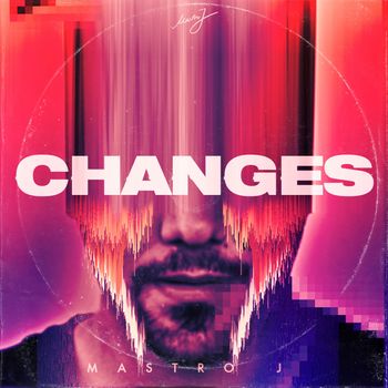 Mastro J - Changes
