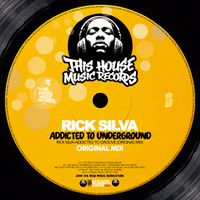 Rick Silva - Addicted to Underground