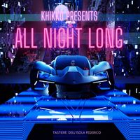 Khikko - All Night Long