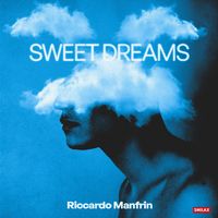 Riccardo Manfrin - Sweet Dreams