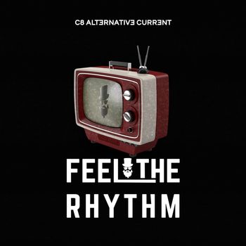 C8 Alternative Current - Feel the Rhythm