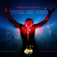 Fabien Pizar, Oscar B - Vodka and Tonic