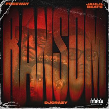 DJ Crazy - Ransom (Explicit)