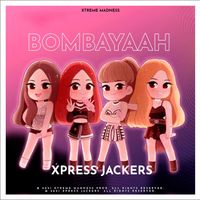 XpressJackersPE - Bombayaah
