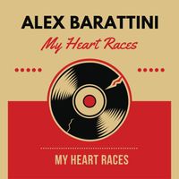 Alex Barattini - My Heart Races