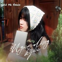 Chilly - Ngược Dòng Ký Ức (Gold Mk Remix)