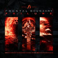 Frontal Boundary - Failure (Deluxe Edition [Explicit])