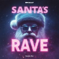 Skully - Santa's Rave