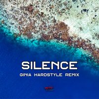 GINIA - Silence (GINIA Hardstyle Remix)