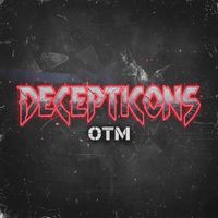OTM - Decepticons (Explicit)
