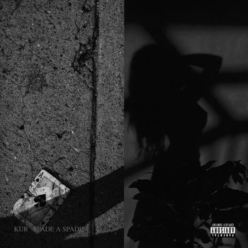 KUR - Spade A Spade (Explicit)