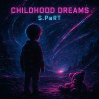 S.PaRT - Childhood Dreams