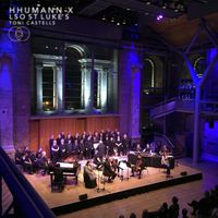 Toni Castells - Hhumann X (Live at LSO St. Luke's, London, 20/10/2018)