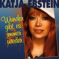 Katja Ebstein - Wunder gibt es immer wieder