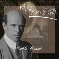 Pablo Casals - Melody in E Flat