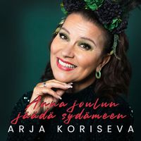 Arja Koriseva - Anna Joulun Jäädä Sydämeen