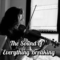 Solstice Rae - The Sound of Everything Breaking