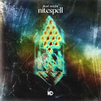 Dead Weight - Nitespell (Explicit)