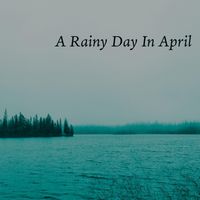 Robert Anton Strobel - A Rainy Day In April