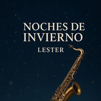 Lester - Noches De Invierno