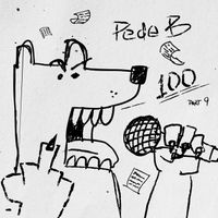 Pede B - Hundrede, Pt. 9 (Explicit)