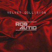 Rob Autio - Velvet Collision