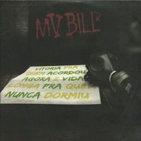 MV Bill - Vitória pra Quem Acordou Agora e Vida Longa pra Quem Nunca Dormiu