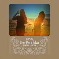 Aly & AJ - Even More Silver