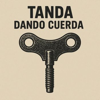 TANDA - Dando Cuerda