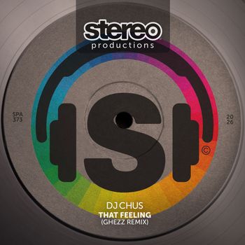 DJ Chus - That Feeling (Ghezz Remix)
