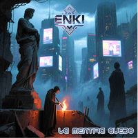 Enki - La mentira quedo