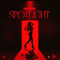 Jayds - Spotlight (Explicit)