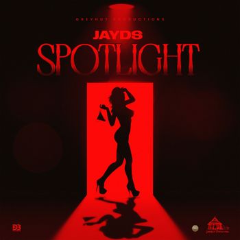 Jayds - Spotlight (Explicit)