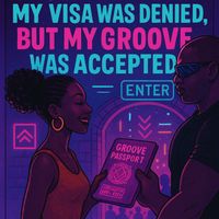 Inny Doe - My Visa Was Denied, But My Groove Was Accepted