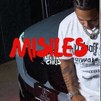 LITTLE CHRIS - Misiles (Explicit)