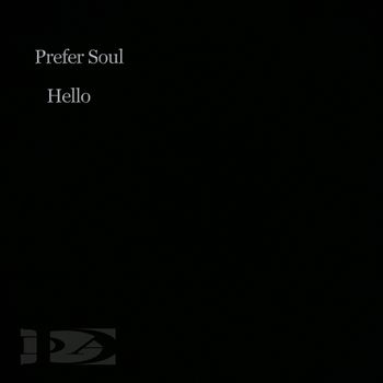 Prefer Soul - Hello