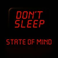 State Of Mind - Don't Sleep
